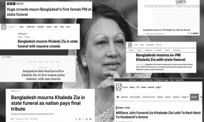 বিশ্ব গণমাধ্যমে বেগম খালেদা জিয়ার শেষ বিদায়